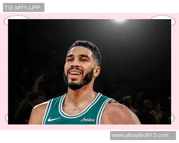 杰森塔图姆如何在NBA赛场上展现超凡实力与领导魅力